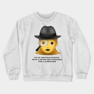 Amateur Sleuth (F) Crewneck Sweatshirt